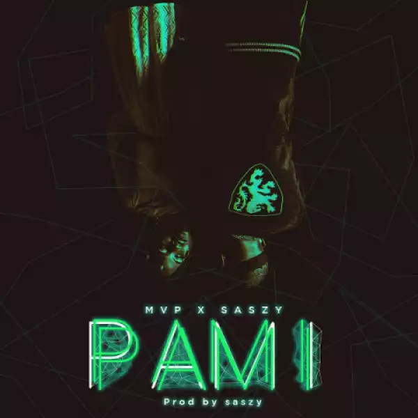 MVP - Pami (Prod. Saszy Afroshii) ft. Saszy